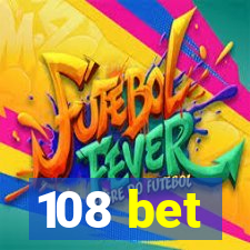 108 bet