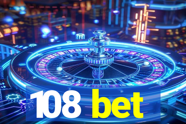 108 bet