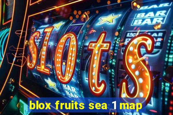 blox fruits sea 1 map