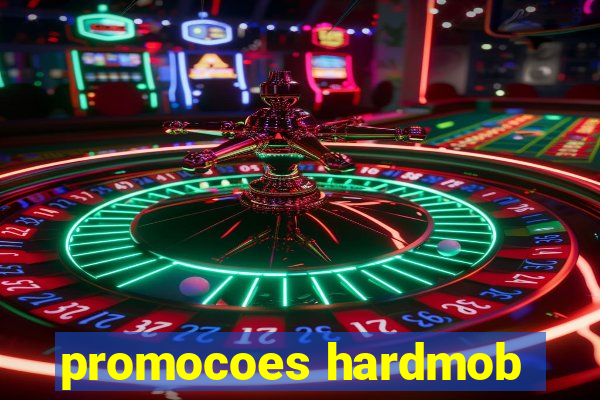 promocoes hardmob