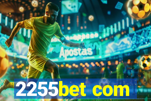 2255bet com