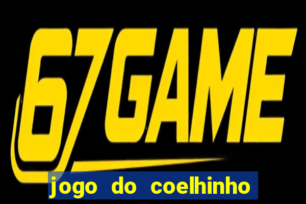 jogo do coelhinho de ganhar dinheiro