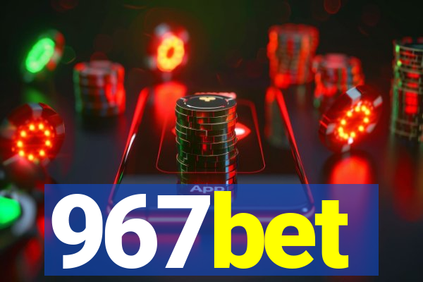 967bet