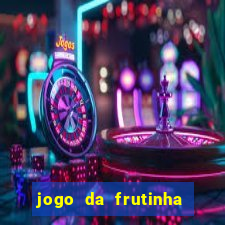 jogo da frutinha que paga dinheiro