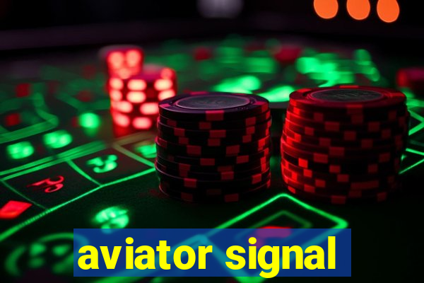 aviator signal