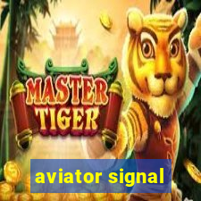 aviator signal