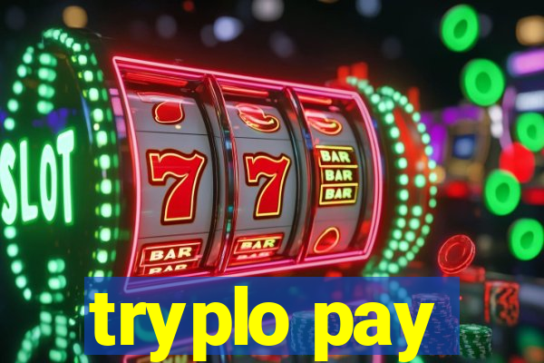 tryplo pay