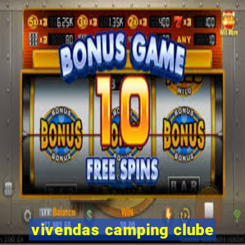 vivendas camping clube