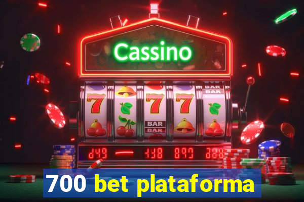 700 bet plataforma