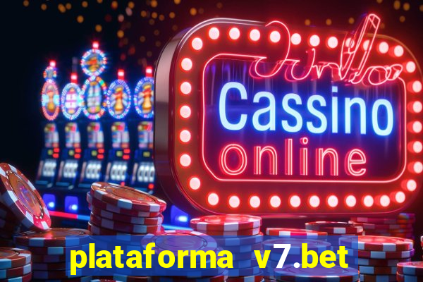 plataforma v7.bet paga mesmo