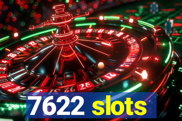 7622 slots