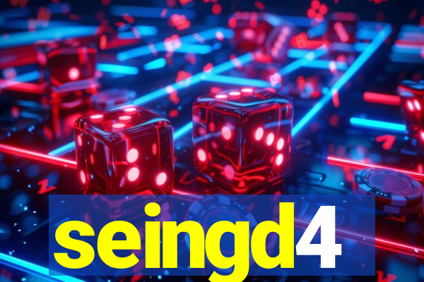 seingd4