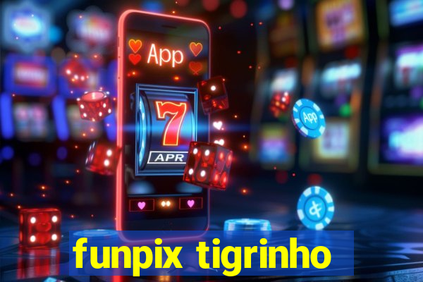 funpix tigrinho