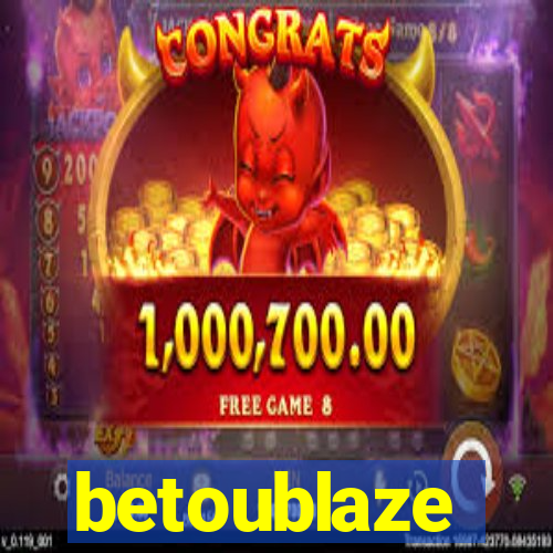 betoublaze