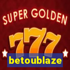 betoublaze