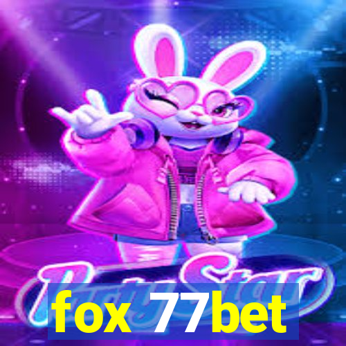 fox 77bet