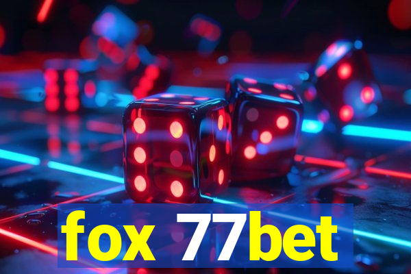 fox 77bet