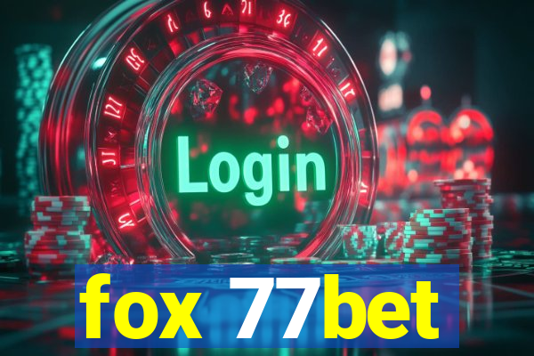 fox 77bet