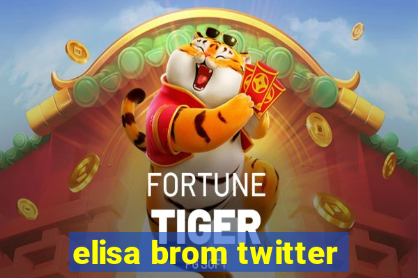 elisa brom twitter