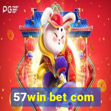 57win bet com