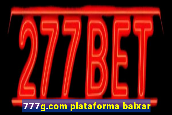 777g.com plataforma baixar