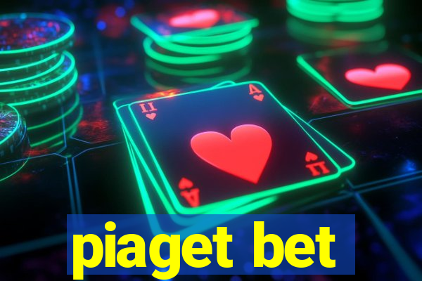 piaget bet