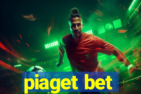 piaget bet