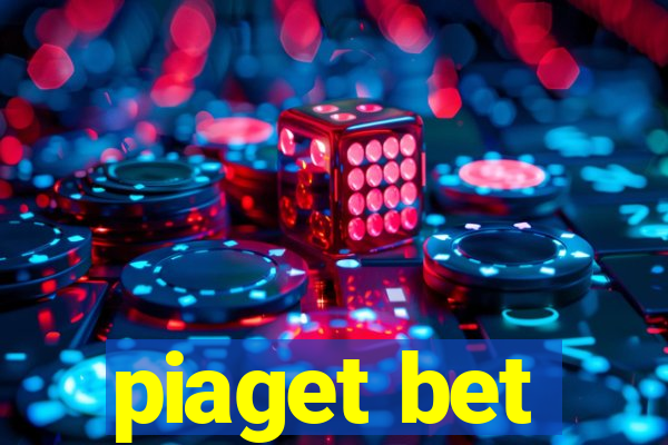 piaget bet