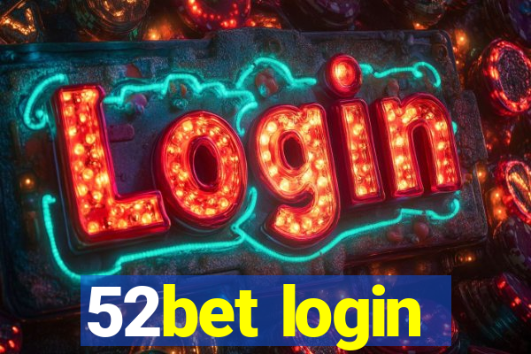 52bet login