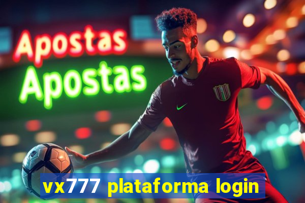 vx777 plataforma login