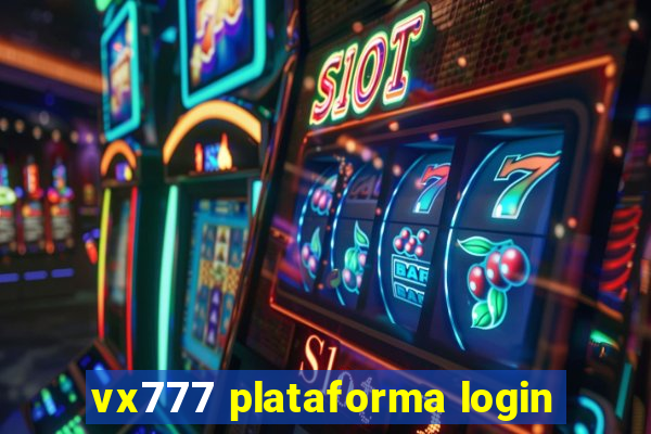 vx777 plataforma login