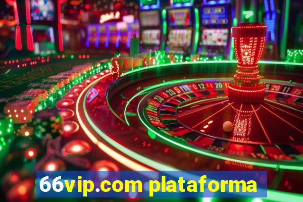 66vip.com plataforma