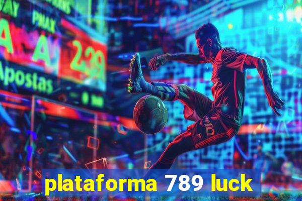 plataforma 789 luck