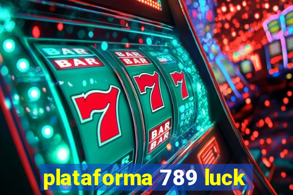 plataforma 789 luck