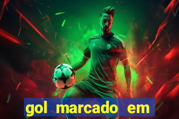 gol marcado em ambos os tempos