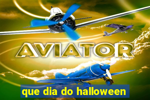 que dia do halloween