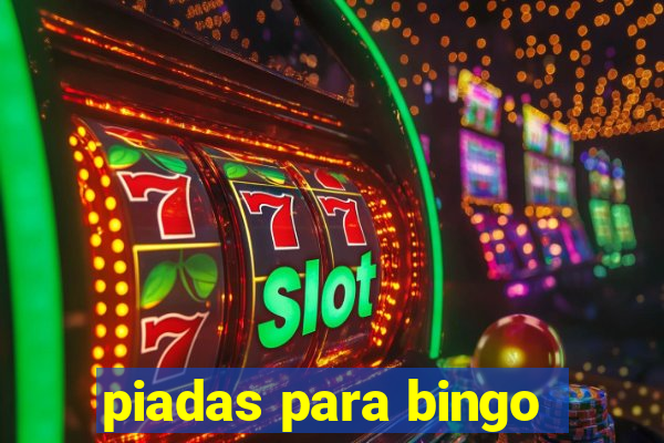 piadas para bingo