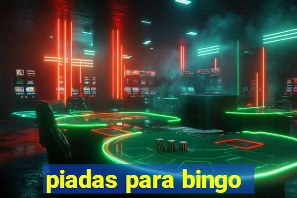 piadas para bingo