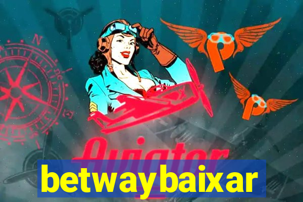 betwaybaixar