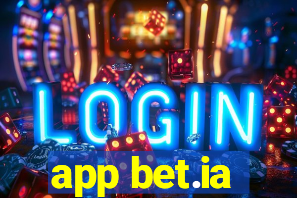 app bet.ia