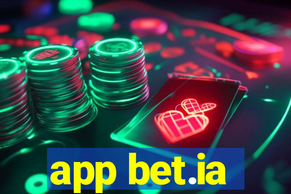 app bet.ia