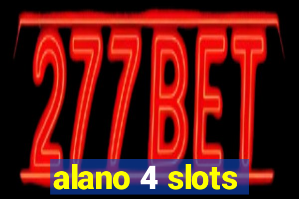 alano 4 slots