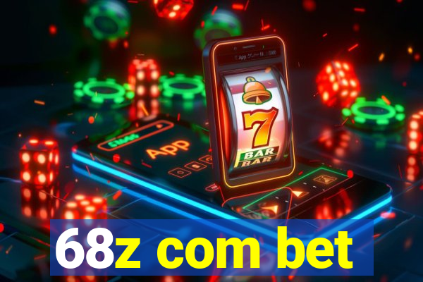 68z com bet