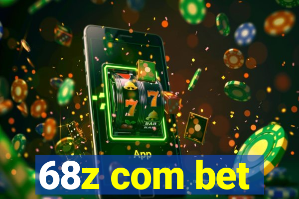 68z com bet