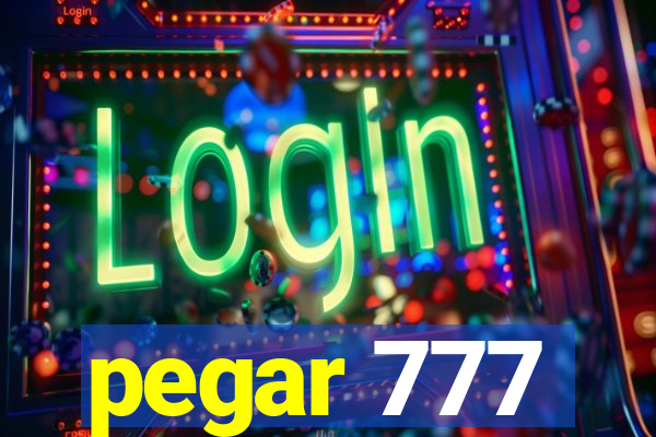 pegar 777