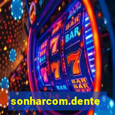 sonharcom.dente