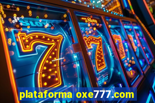 plataforma oxe777.com