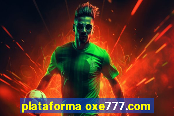 plataforma oxe777.com