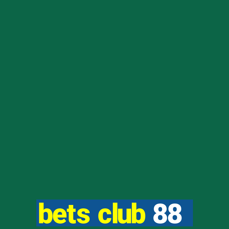 bets club 88