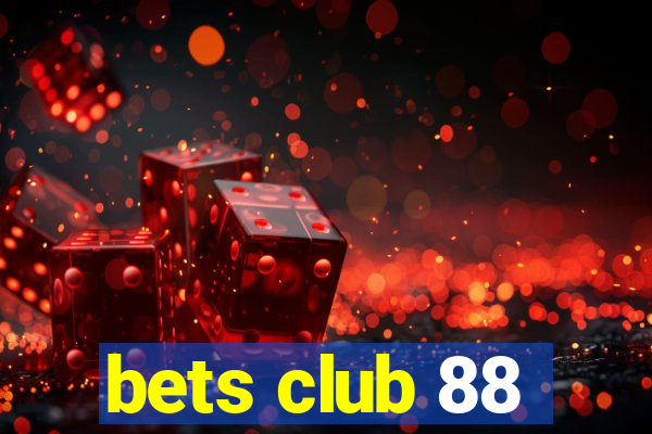 bets club 88